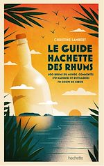 Download this eBook Guide Hachette des Rhums 2022