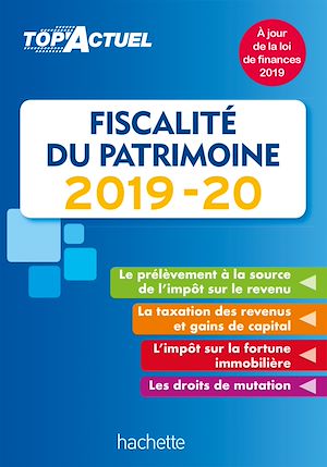 Téléchargez le livre :  Top'Actuel Fiscalité Du Patrimoine 2019-2020