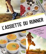 Télécharger le livre :  L'assiette du runner