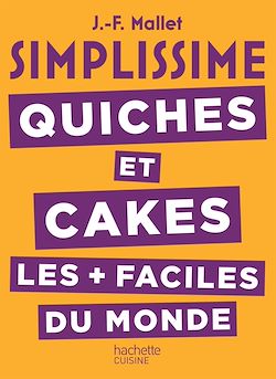 Télécharger le livre :  SIMPLISSIME Quiches et Cakes les plus faciles du monde