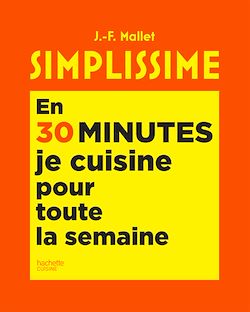 Télécharger le livre :  Simplissime En 30 minutes je cuisine pour toute la semaine
