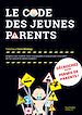 Télécharger le livre :  Le code des jeunes parents