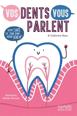Télécharger le livre :  Vos dents vous parlent