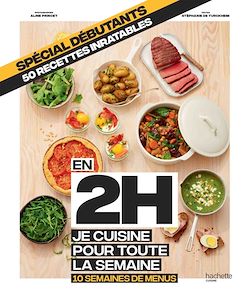Télécharger le livre :  En 2h je cuisine pour toute la semaine spécial débutants