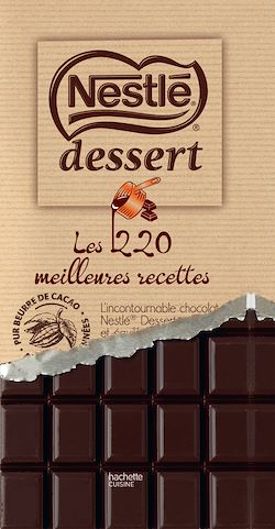 Télécharger le livre :  Nestlé Desserts - les 220 meilleures recettes NED