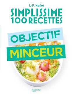Télécharger le livre :  Simplissime 100 recettes : Objectif minceur