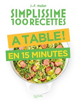 Télécharger le livre :  Simplissime 100 recettes : à table en 15 minutes