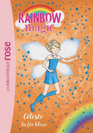 Téléchargez le livre :  Rainbow Magic 05 - Céleste, la fée bleue