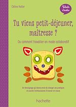 Télécharger le livre :  Talents d'école - Tu viens petit-déjeuner, maîtresse ? PDF WEB - Ed. 2020
