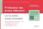 Télécharger le livre :  L'école au quotidien - Professeur des écoles débutants - La Classe mode d'emploi PDF WEB - Ed. 2020