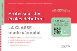 Téléchargez le livre :  L'école au quotidien - Professeur des écoles débutants - La Classe mode d'emploi PDF WEB - Ed. 2020