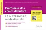 Télécharger le livre :  L'école au quotidien - Professeur des écoles débutants - La Maternelle mode d'emploi PDF WEB - 2020