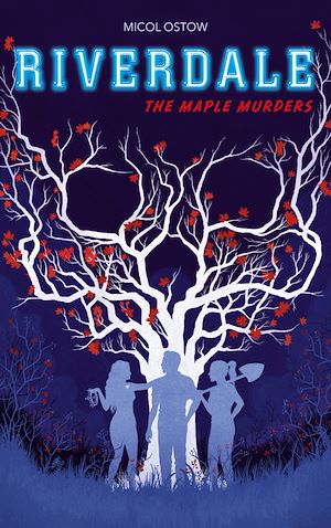 Riverdale - The Maple Murders | Ostow, Micol