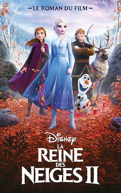 Télécharger le livre :  La Reine des Neiges 2 - Le roman du film