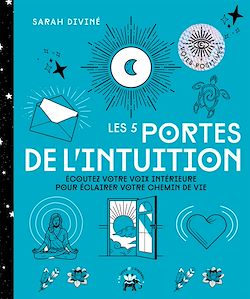 Télécharger le livre :  Les 5 portes de l'intuition