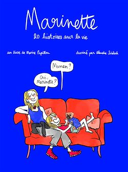 Télécharger le livre :  Marinette - 20 histoires sur la vie