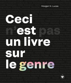 Télécharger le livre :  Ceci n'est pas un livre sur le genre