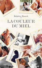 Télécharger le livre :  La couleur du miel