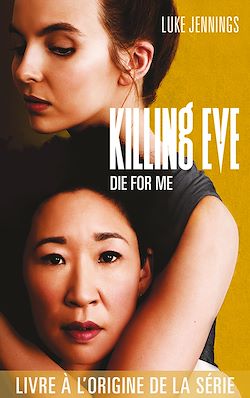 Télécharger le livre :  Killing Eve - Die for me