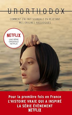 Télécharger le livre :  Unorthodox : L'autobiographie à l'origine de la série Netflix
