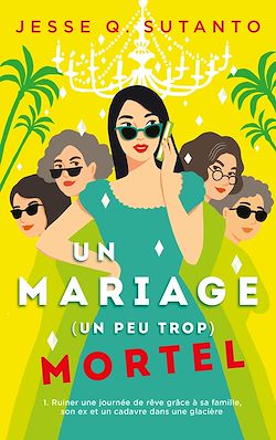 Télécharger le livre :  Un mariage (un peu trop) mortel