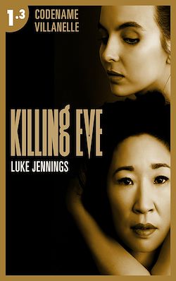 Télécharger le livre :  Killing Eve - Codename Villanelle - Episode 3