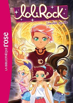 Télécharger le livre :  LoliRock 24 - Identité secrète