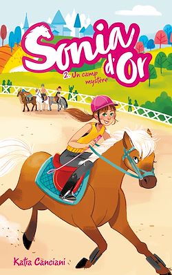 Télécharger le livre :  Sonia d'or - Tome 2 - Un camp mystère