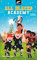 Télécharger le livre :  All Blacks Academy - Tome 3 - Un tournoi inoubliable
