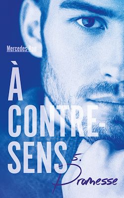 Télécharger le livre :  À contre-sens - Tome 5 - Promesse