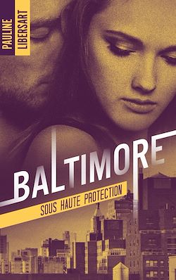 Télécharger le livre :  Baltimore 2 - Sous haute protection