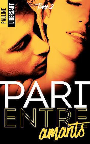 Téléchargez le livre :  Pari entre amants