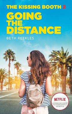 Télécharger le livre :  The Kissing Booth - Tome 2 - Going the Distance