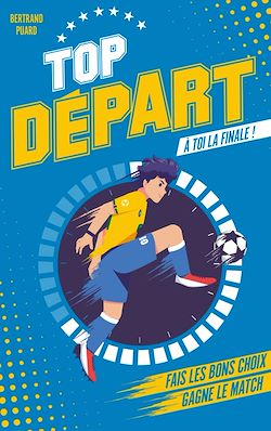 Télécharger le livre :  Top Départ - Tome 1 - À toi la finale