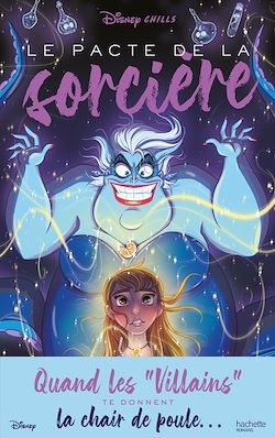 Télécharger le livre :  Disney Chills - Tome 1 - Le pacte de la sorcière