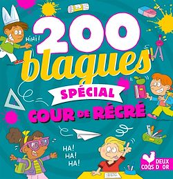 Télécharger le livre :  200 blagues spécial cour de récré