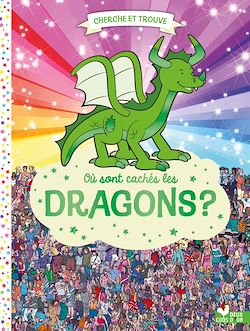 Télécharger le livre :  Où sont cachés les dragons ?