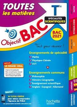 Télécharger le livre :  Objectif Bac - Term Enseignements communs + Spécialités Maths-Physique-Chimie-SVT BAC 2021