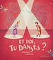Télécharger le livre :  Et toi, tu danses ?
