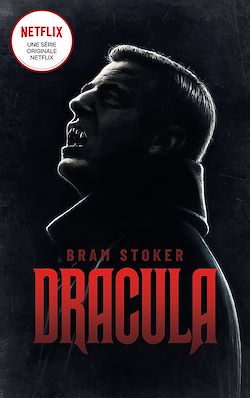 Télécharger le livre :  DRACULA - Le roman mythique qui a inspiré la série NETFLIX