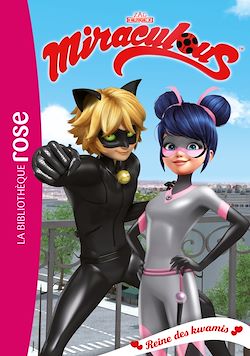 Télécharger le livre :  Miraculous 28 - Reine des kwamis
