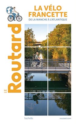 Télécharger le livre :  Guide du Routard La Vélo Francette