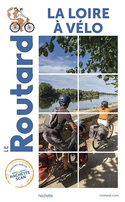 Télécharger le livre :  Guide du Routard la Loire à vélo