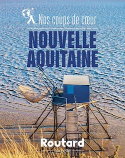 Télécharger le livre :  Nos coups de coeur en Nouvelle-Aquitaine