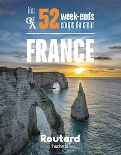 Télécharger le livre :  Nos 52 week-ends coups de coeur en France