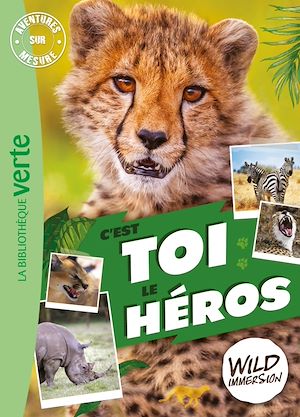 Téléchargez le livre :  Wild Immersion - C'est toi le héros XXL