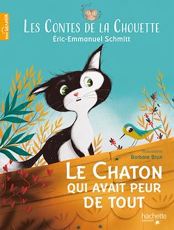 Télécharger le livre :  Les Contes de la Chouette - Le Chaton qui avait peur de tout