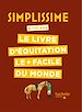 Télécharger le livre :  Simplissime - Le livre d'équitation le + facile du monde