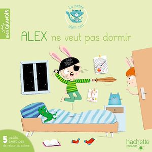 Téléchargez le livre :  Alex ne veut pas dormir