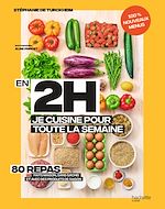 Download this eBook En 2h je cuisine pour toute la semaine tome 2